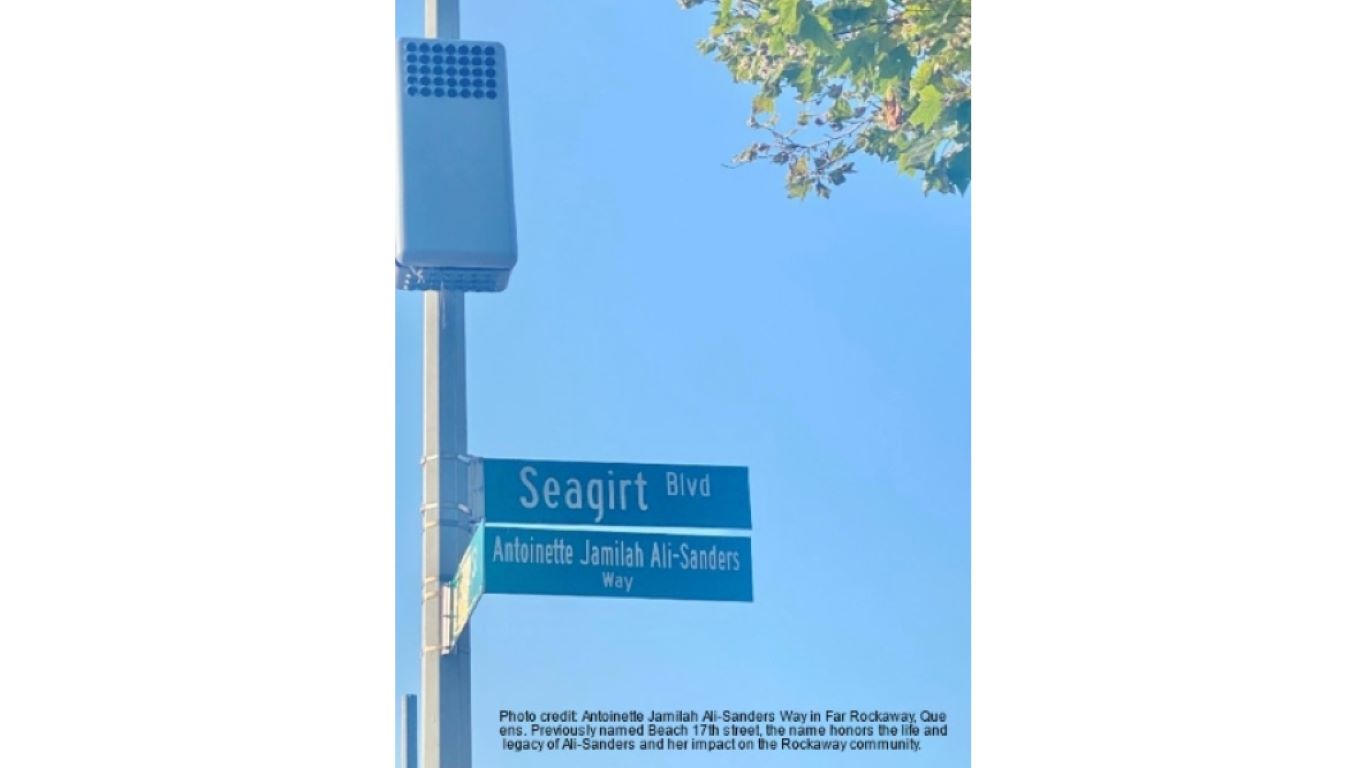 Photo credit: Antoinette Jamilah Ali-Sanders Way in Far Rockaway, Queens. Previously named Beach 17th street, the name honors the life and legacy of Ali-Sanders and her impact on the Rockaway community.